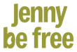 Jenny Be Free