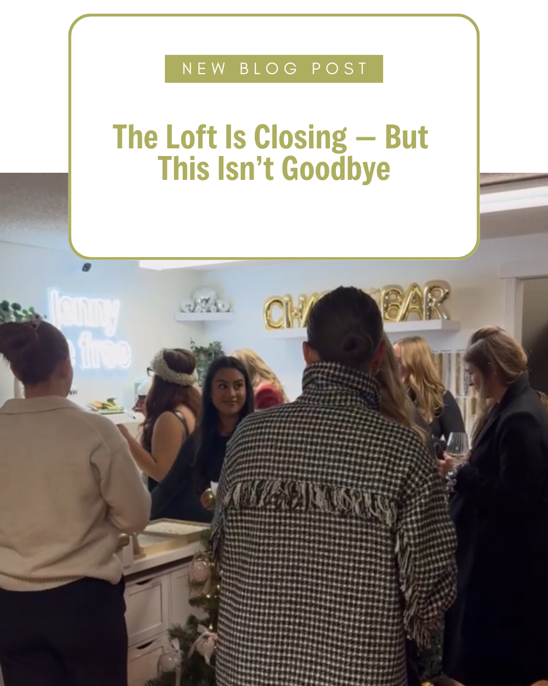 The Loft Is Closing — But This Isn’t Goodbye Jenny Be Free